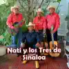 Los Tres de Sinaloa & Nati - Sueño Cumplido